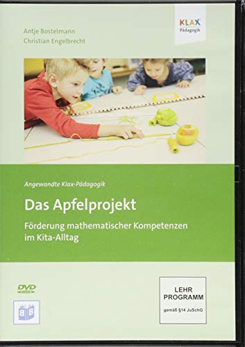 Das Apfelprojekt: Förderung mathematischer Kompetenzen im Kita-Alltag (Angewandte Klax-Pädagogik)